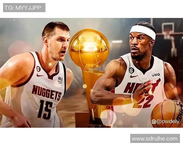 2019年NBA热火与掘金精彩对决回顾腾讯体育独家分析